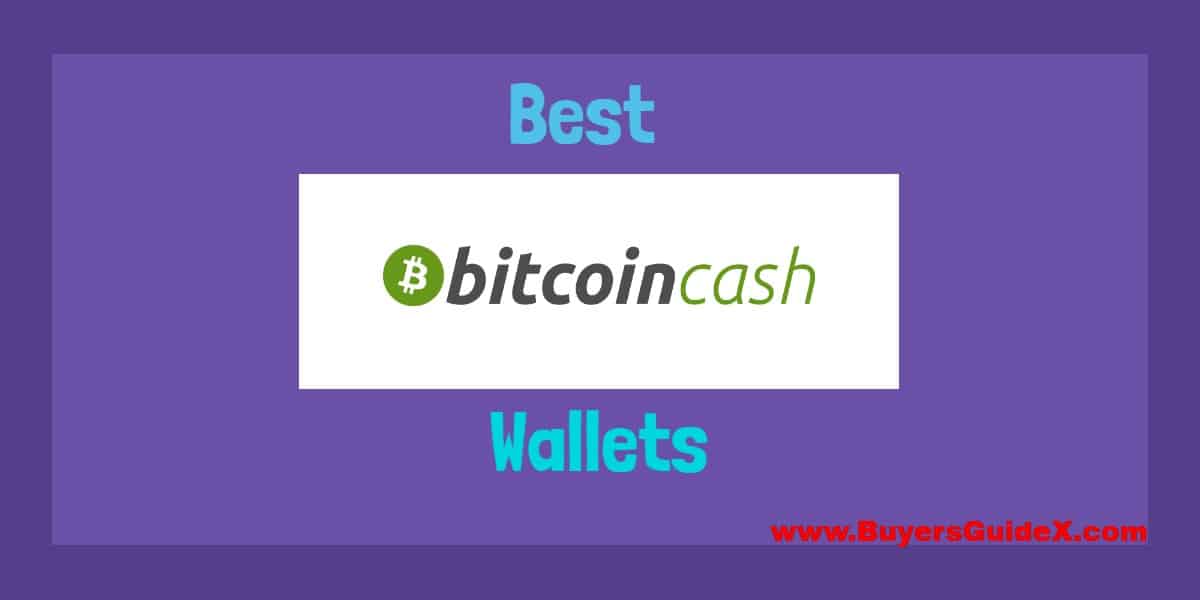 Best Bitcoin Cash Wallets