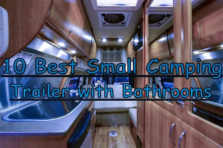 10 Best Small Camping RVPopUp Trailers with Bathrooms1